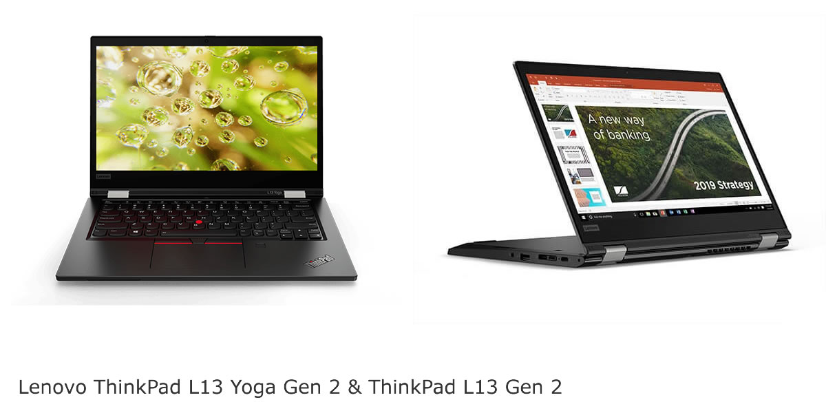 ThinkPad L13 Yoga Gen 2 ThinkPad L13 Gen 2